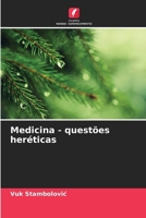 Medicina - questões heréticas (Portuguese Edition) 6208327563 Book Cover