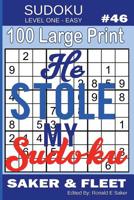 Sudoku Level One Easy #46: 100 Large Print Puzzles - Mind Twisters for Novices and Beginners Fun and Relaxation 1074118006 Book Cover