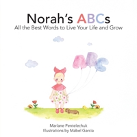 Norah's ABCs: All the Best Words to Live Your Life and Grow 1038332737 Book Cover