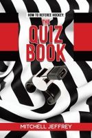 How to Referee Hockey: The Quiz Book 1779621442 Book Cover