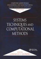 Computer-Aided Design, Engineering, and Manufacturing: Systems Techniques and Applications, Volume I, Systems Technique 084930993X Book Cover