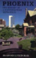 Phoenix: The History of a Southwestern Metropolis 0816510873 Book Cover