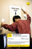 Teach Yourself Managing IT for Your Small Business (Teach Yourself) 0071496939 Book Cover