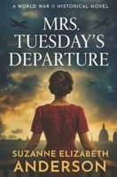 Mrs. Tuesday's Departure 1484870174 Book Cover