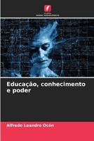 Educação, conhecimento e poder (Portuguese Edition) 6206675890 Book Cover
