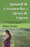 Manual de Oro para los 9 Meses de Espera: Lo que deberias aprender para convertirse en los padre de un superdotado null Book Cover