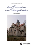 Der Kaiserdom von Königslutter: Ein Fotobuch (German Edition) 3384072294 Book Cover