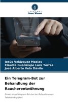 Ein Telegram-Bot zur Behandlung der Raucherentwöhnung (German Edition) 6208595142 Book Cover