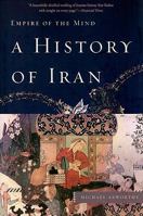 Empire of the Mind: A History of Iran 046501920X Book Cover