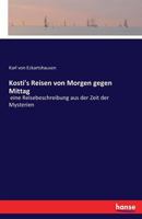 Kosti's Reisen Von Morgen Gegen Mittag 1018683542 Book Cover
