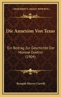 Die Annexion von Texas 1361845473 Book Cover