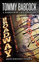 Tommy Babcock: A World War Two Thriller 0615471064 Book Cover