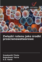 Zwiazki rutenu jako srodki przeciwnowotworowe (Polish Edition) 6630322932 Book Cover
