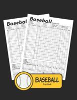 Baseball Scorebook: A great way for recording your scores 1081307374 Book Cover