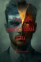 Darul sufletului tau (Romanian Edition) B0G62Z48B5 Book Cover