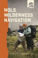 NOLS Wilderness Navigation 081173773X Book Cover