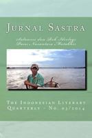 Jurnal Sastra No. 03: The Indonesian Literary Quarterly No. 03/2014 1494863383 Book Cover