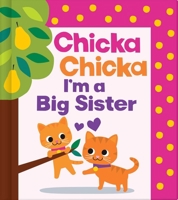 Chicka Chicka I'm a Big Sister (Chicka Chicka Book, A) 1665988223 Book Cover