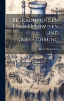 Betrachtungen über Heerwesen und Kriegführung 102211137X Book Cover