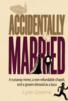 Accidentally Married B0GJ5YNKP4 Book Cover