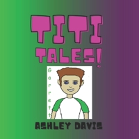 Titi Tales Garrett B0C9SLD6N9 Book Cover