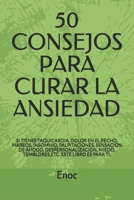 50 Consejos Para Curar La Ansiedad B0932JCB63 Book Cover