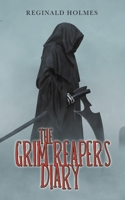 THE GRIM REAPER?S DIARY 1665507241 Book Cover