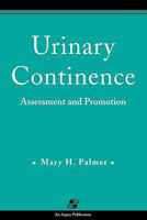 Urinary Continence: Assessment and Promotion 0834207478 Book Cover