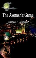 The Axeman's Game 1418457922 Book Cover