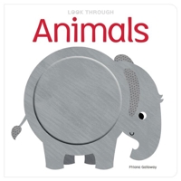 Look Through: Animals 1626865787 Book Cover