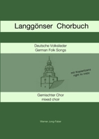 Langgsnser Chorbuch fYr Gemischten Chor 129153623X Book Cover