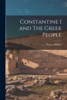 Constantine I and the Greek people B0BP2V3RMM Book Cover