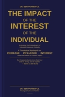 THE IMPACT OF THE INTEREST OF THE INDIVIDUAL B0GRJ2466F Book Cover