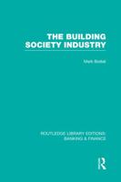 Building Society Industry (Rle Banking & Finance) 0415751675 Book Cover