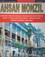 Ahsan Monzil: Ahsan Monzil palace turned into Museum after restoration. B09BYPQZ14 Book Cover