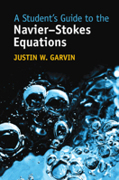 A Student's Guide to the Navier–Stokes Equations 1009236164 Book Cover