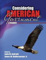 Considering American Government: A Reader 1524941840 Book Cover