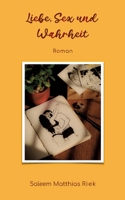 Liebe, Sex und Wahrheit: Roman (German Edition) 3757879155 Book Cover