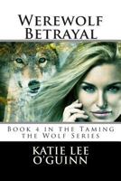 Werewolf Betrayal 1496093747 Book Cover
