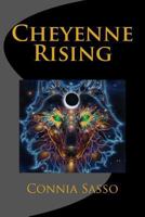 Cheyenne Rising 1983975753 Book Cover