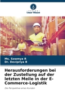 Herausforderungen bei der Zustellung auf der letzten Meile in der E-Commerce-Logistik (German Edition) 6209708617 Book Cover