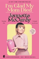 I'm Glad My Mom Died 198218583X Book Cover