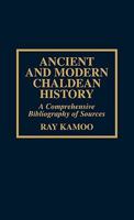 Ancient and Modern Chaldean History 081083653X Book Cover