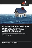 RIDUZIONE DEL RISCHIO DI INONDAZIONE AD ABOBO (Abidjan) 6205650940 Book Cover