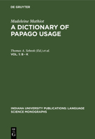 Dictionary of Papago Usage: B-K 9027926778 Book Cover