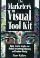 The Marketer's Visual Tool Kit 0814402135 Book Cover