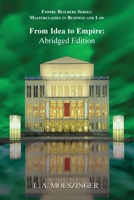 From Idea to Empire: Abridged Edition 1956905375 Book Cover