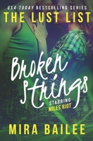 Broken Strings: The Devon Stone Prequel (The Lust List: Miles Riot) (Volume 2) 0692618856 Book Cover