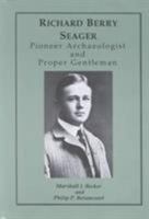 Richard Berry Seager: Pioneer Archaeologist and Proper Gentleman 0924171472 Book Cover