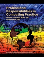 Professional Responsibilities in Computing Practice B0GFDRTT29 Book Cover